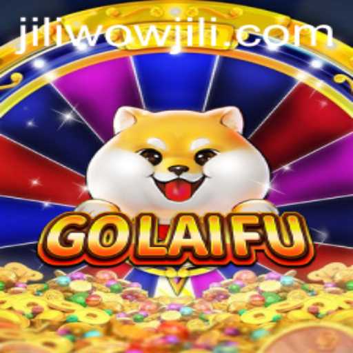 Discover GoLaiFu: A New Gaming Experience with WOWJILI