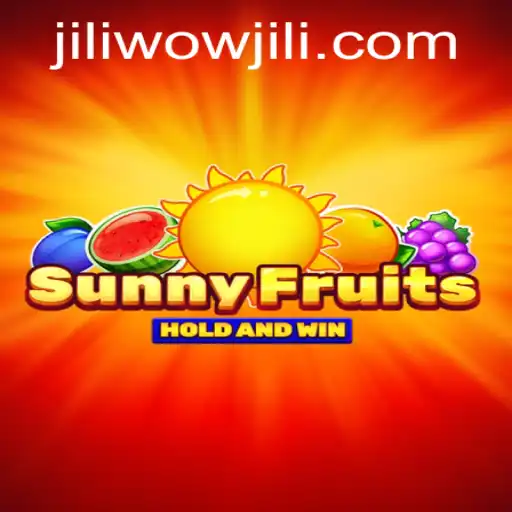 Exploring the Exciting World of SunnyFruits: A WOWJILI Adventure